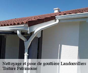 Nettoyage et pose de gouttière  landonvillers-57530 Toiture Patrimoine