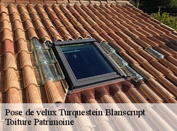 Pose de velux turquestein-blanscrupt-57560 Toiture Patrimoine